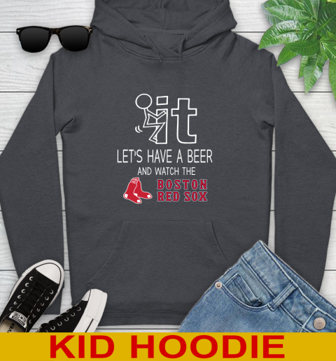 Boston Red Sox Baseball MLB Let's Have A Beer And Watch Your Team Sports Youth Hoodie 9