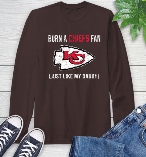 NFL Kansas City Chiefs Football Loyal Fan Just Like My Daddy Shirt Long Sleeve T-Shirt 8
