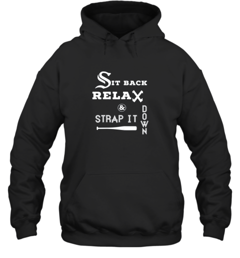 Sit Back Relax Strap it Down CHICAGO Baseball Hawk Hoodie