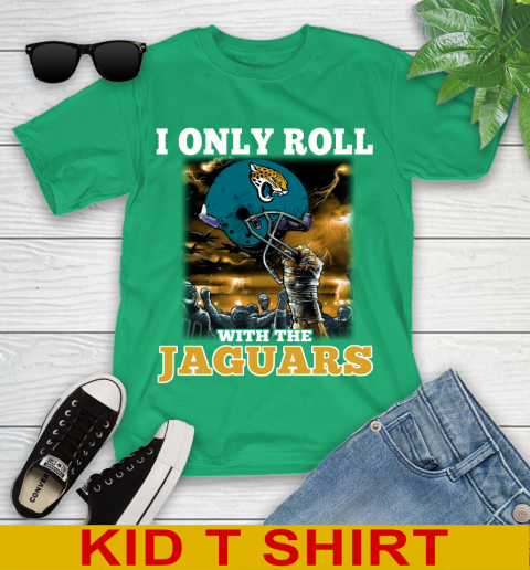 Jacksonville Jaguars NFL Football I Only Roll With My Team Sports Youth T-Shirt 7