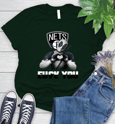 NBA Brooklyn Nets Deadpool Love You Fuck You Basketball Sports Women's T-Shirt 6