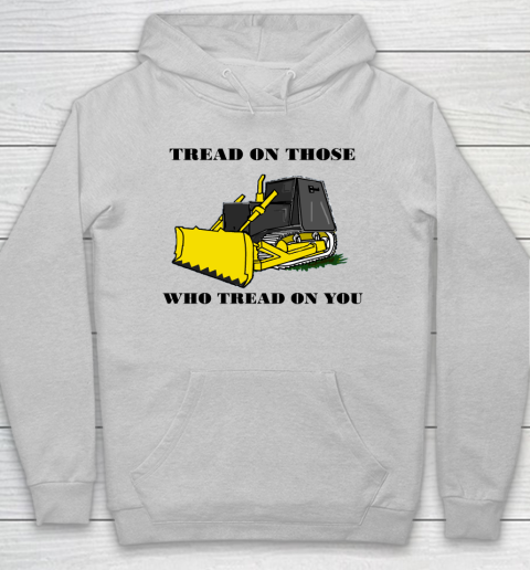 Killdozer T Shirt Tread On Those Who Tread On You Hoodie 4