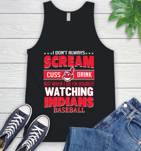 Cleveland Indians MLB I Scream Cuss Drink When I'm Watching My Team Tank Top