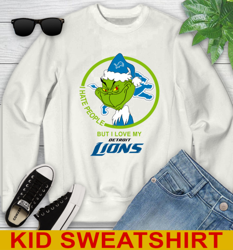 Detroit Lions NFL Christmas Grinch I Hate People But I Love My Favorite Football Team Youth Sweatshirt