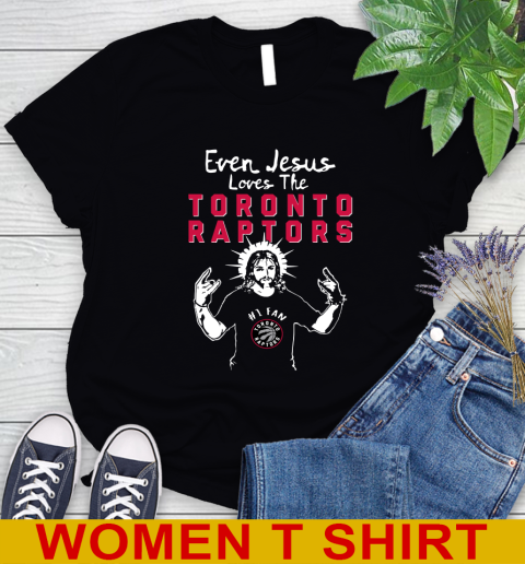 Toronto Raptors NBA Basketball Even Jesus Loves The Raptors Shirt Women's T-Shirt