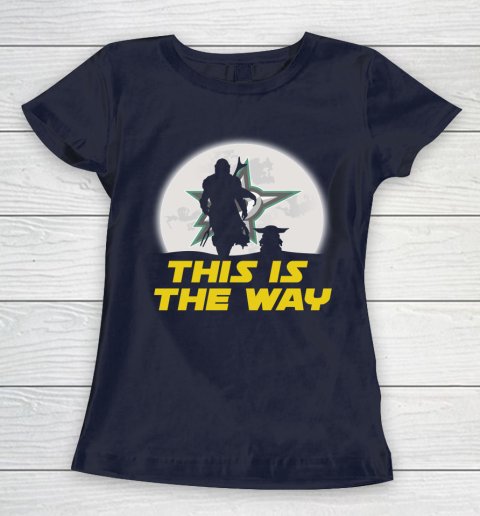 Dallas Stars NHL Ice Hockey Star Wars Yoda And Mandalorian This Is The Way Women's T-Shirt 2