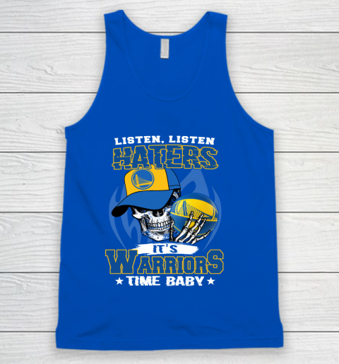 Listen Haters It is WARRIORS Time Baby NBA Tank Top 4
