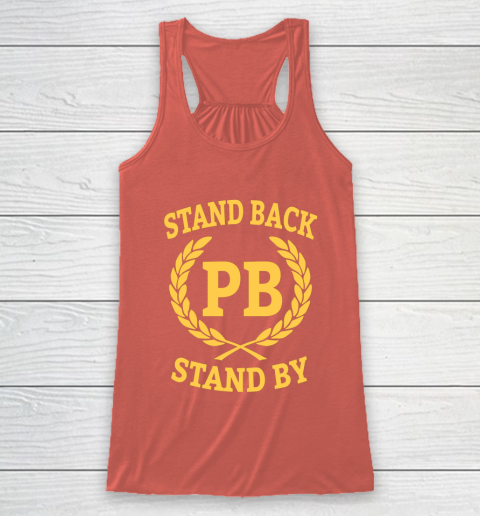 Stand Back And Stand By Racerback Tank 3