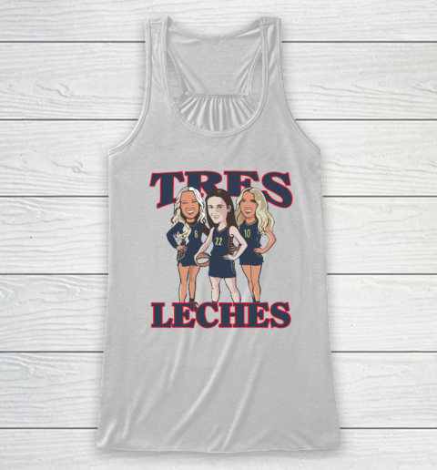 Caitlin Clark Sophie Cunningham And Lexie Hull Indiana Fever Tres Leches Racerback Tank