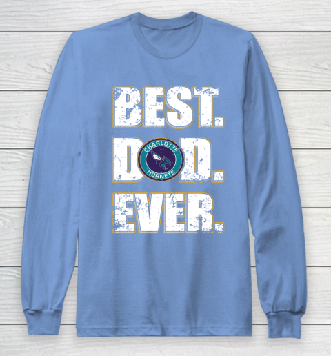 NBA Charlotte Hornets Basketball Best Dad Ever Family Shirt Long Sleeve T-Shirt 8