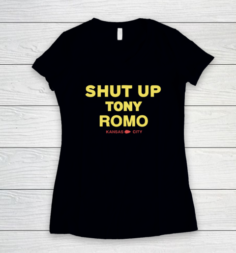 Kansas City Chiefs Shut Up Tony Romo Women's V-Neck T-Shirt