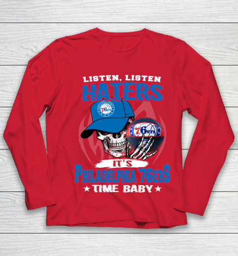 Listen Haters It is 76ers Time Baby NBA Youth Long Sleeve 8