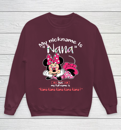 Minnie mouse my nickname is Nana but my full name is Nana Youth Sweatshirt 4