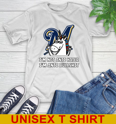 Milwaukee Brewers MLB Baseball Unicorn I'm Not Anti Hater I'm Anti Bullshit T-Shirt