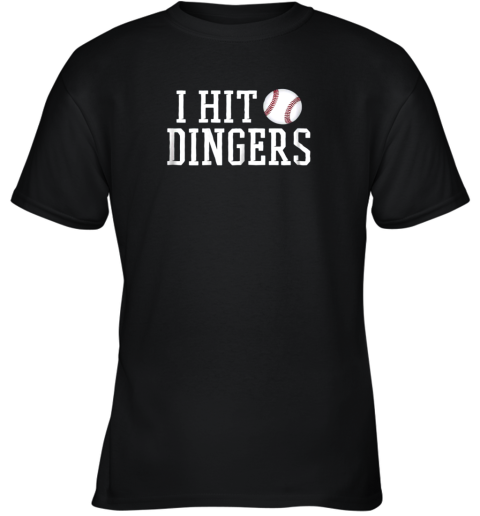 I Hit Dingers Shirt For Sluggers  Funny Baseball Youth T-Shirt