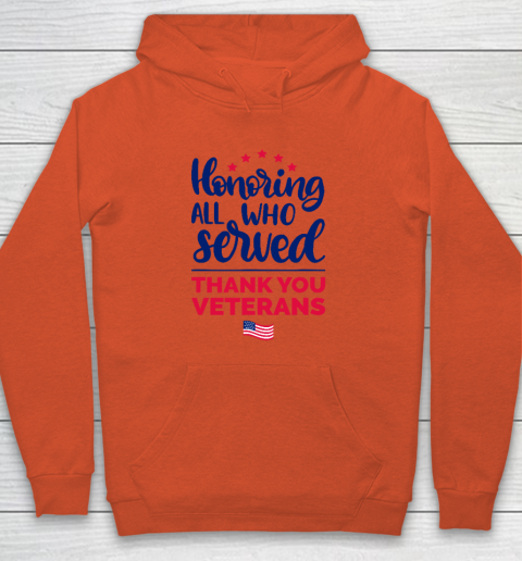 Honoring All Who Served Thank You Veterans Day Hoodie 3