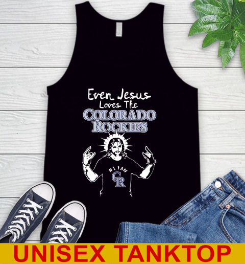 Colorado Rockies MLB Baseball Even Jesus Loves The Rockies Shirt Tank Top