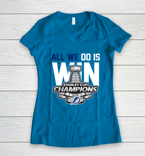 Tampa Bay Lightning Stanley Cup Champions All We Do Is Win Women's V-Neck T-Shirt 5