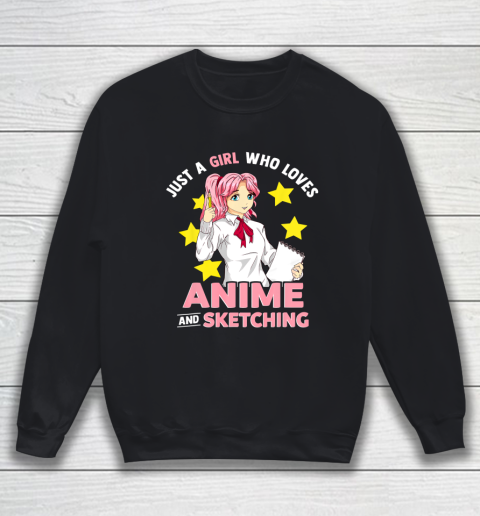 Just A Girl Who Loves Anime and Sketching Girls Anime Merch Sweatshirt