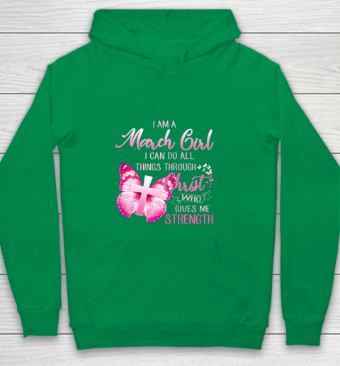 Im a March girl i can do all things through Christ Youth Hoodie 4
