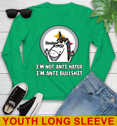 Pittsburgh Steelers NFL Football Unicorn I'm Not Anti Hater I'm Anti Bullshit Youth Long Sleeve 7