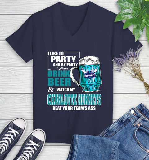 NBA Drink Beer and Watch My Charlotte Hornets Beat Your Team' Ass Women's V-Neck T-Shirt 12