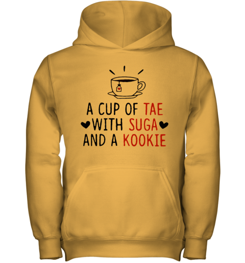 Cute A Cup Of Tae With Suga And A Kookie Youth Hoodie Cheap T Shirts Store Online Shopping