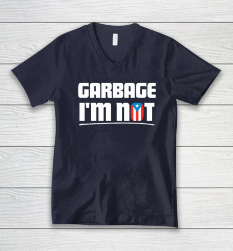 Garbage I'm Not Puerto Rico Flag Boricua V-Neck T-Shirt 2