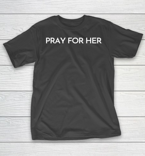 Pray For Her Trending T-Shirt