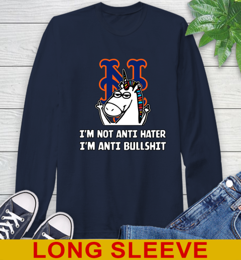 New York Mets MLB Baseball Unicorn I'm Not Anti Hater I'm Anti Bullshit Long Sleeve T-Shirt 4