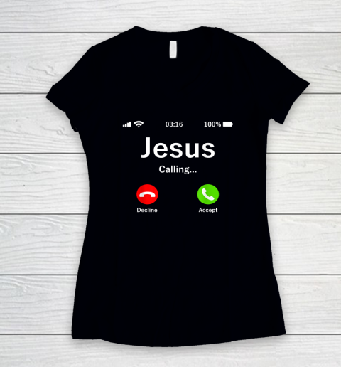 Jesus Is Calling  Christian Women's V-Neck T-Shirt