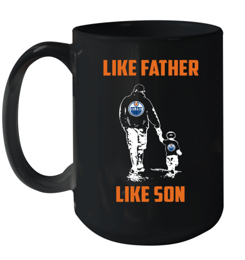 Edmonton Oilers NHL Hockey Like Father Like Son Sports Ceramic Mug 15oz