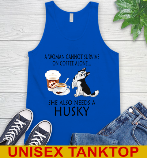 Women cannot survive on coffee alone she also need a HUSKY tshirt 59