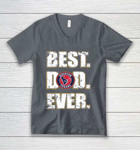 NFL Houston Texans Football Best Dad Ever Family Shirt V-Neck T-Shirt 4