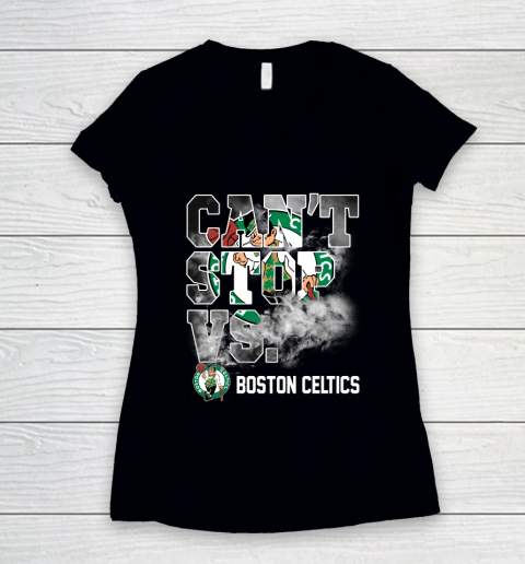 NBA Boston Celtics Basketball Can't Stop Vs Women's V-Neck T-Shirt