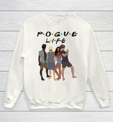Pogue Life Shirt Outer Banks OBX Friends Funny Youth Sweatshirt