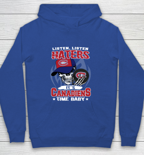 Listen Haters It is CANADIENS Time Baby NHL Youth Hoodie - Image 7