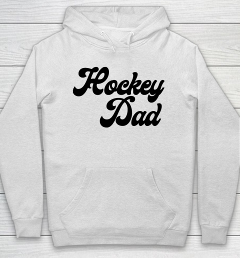 Father's Day Funny Gift Ideas Apparel  Hockey dad Hoodie