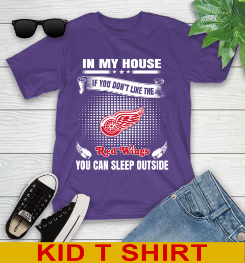 Detroit Red Wings NHL Hockey In My House If You Don't Like The Red Wings You Can Sleep Outside Shirt Youth T-Shirt 3