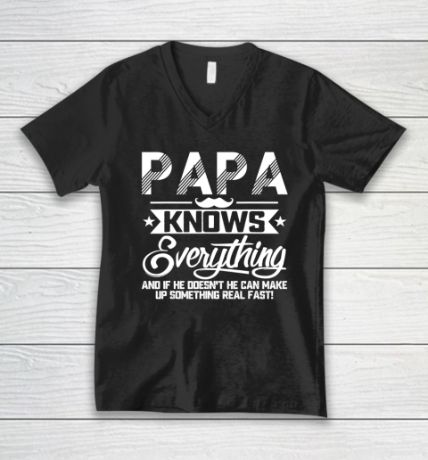 Papa Knows Everything Funny Fathers Day Gift for Dad Papa V-Neck T-Shirt