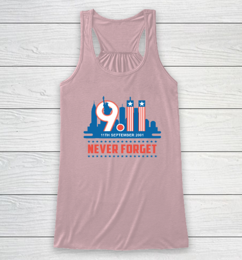 Never Forget September 11 2001 Memorial Day American Racerback Tank 4