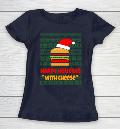 Happy Holidays With Cheese Christmas Ugly Women's T-Shirt 2