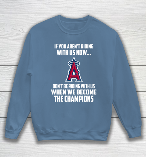 MLB Los Angeles Angels Baseball We Become The Champions Sweatshirt 6