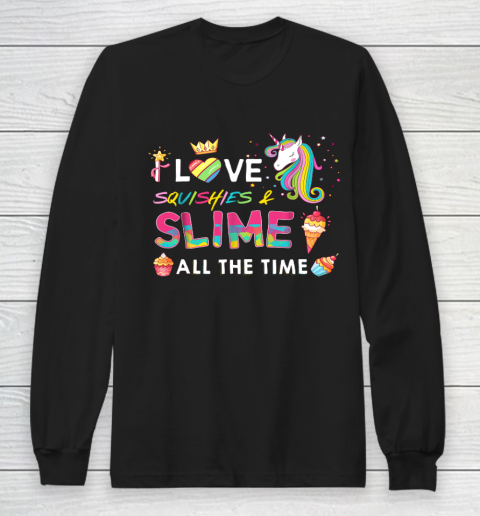 Love Squishies Slime Time Rainbow Unicorn Narwhal Long Sleeve T-Shirt