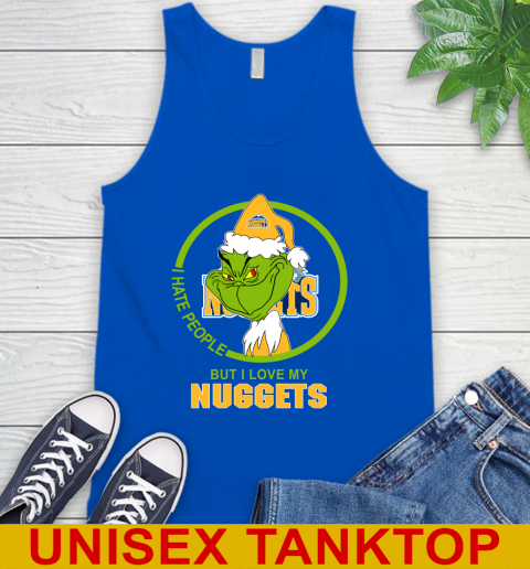 Denver Nuggets NBA Christmas Grinch I Hate People But I Love My Favorite Basketball Team Tank Top 5