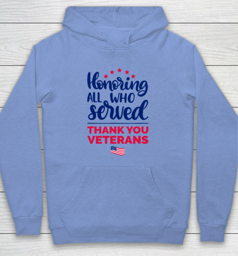 Honoring All Who Served Thank You Veterans Day Hoodie 7