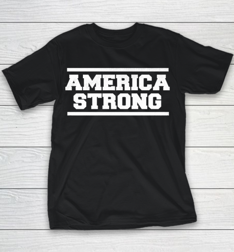 America Strong T Shirt 75