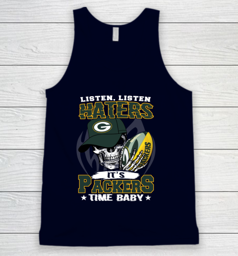 Listen Haters It is PACKERS Time Baby NFL Tank Top 2