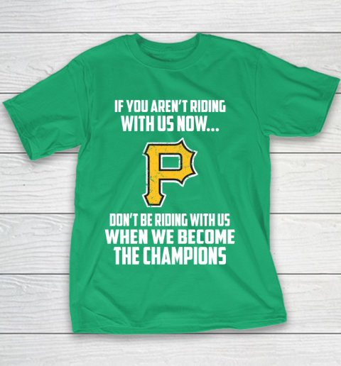 MLB Pittsburgh Pirates Baseball We Become The Champions Youth T-Shirt 3