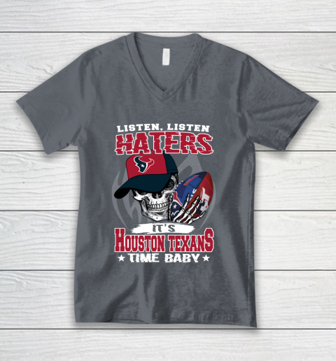 Listen Haters It is TEXANS Time Baby NFL V-Neck T-Shirt 4